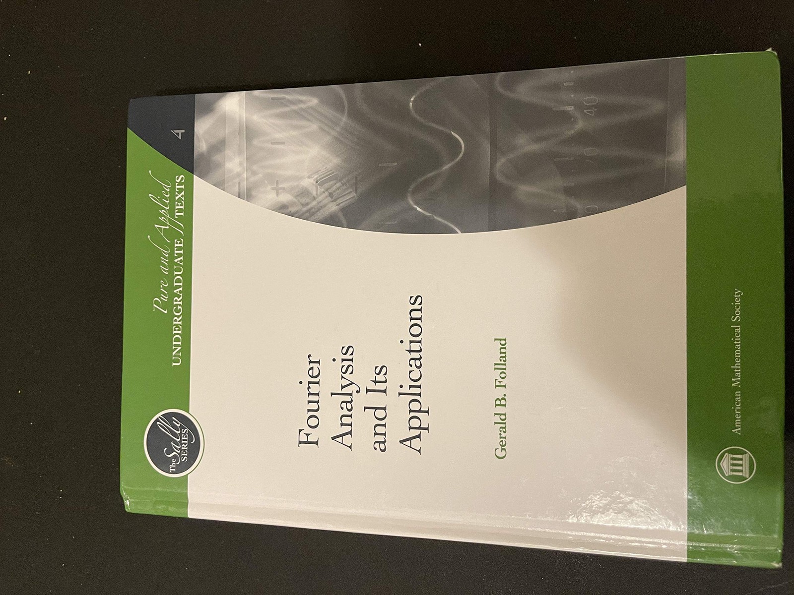 Fourier Analysis and Its Applications by Gerald B. Folland