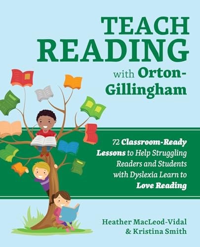 Teach Reading with Orton-Gillingham…, MacLeod-Vidal,