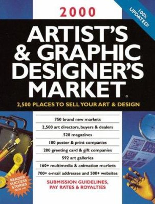 2000 Artist’s and Graphic Designer’s Market : 2,500 Places to Sel