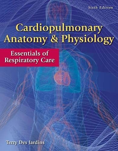 WORKBOOK FOR DES JARDINS’ CARDIOPULMONARY ANATOMY & By Des Terry Jardins *Mint*