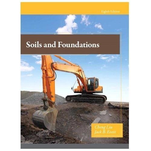 Soils and Foundations – Hardcover, by Liu Cheng; Evett Ph.D. Jack – Very Good