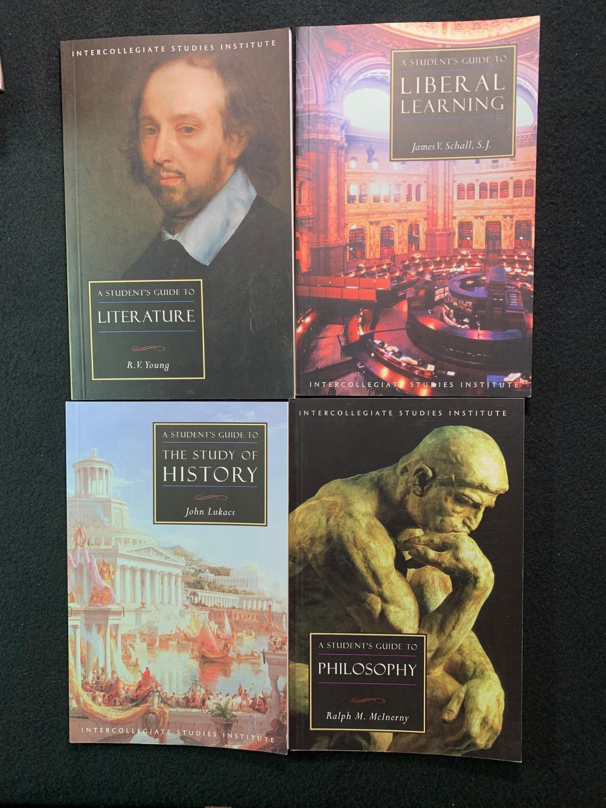 FOUR Student’s Guide to Liberal Learning- History, Literature, Philosophy, and..