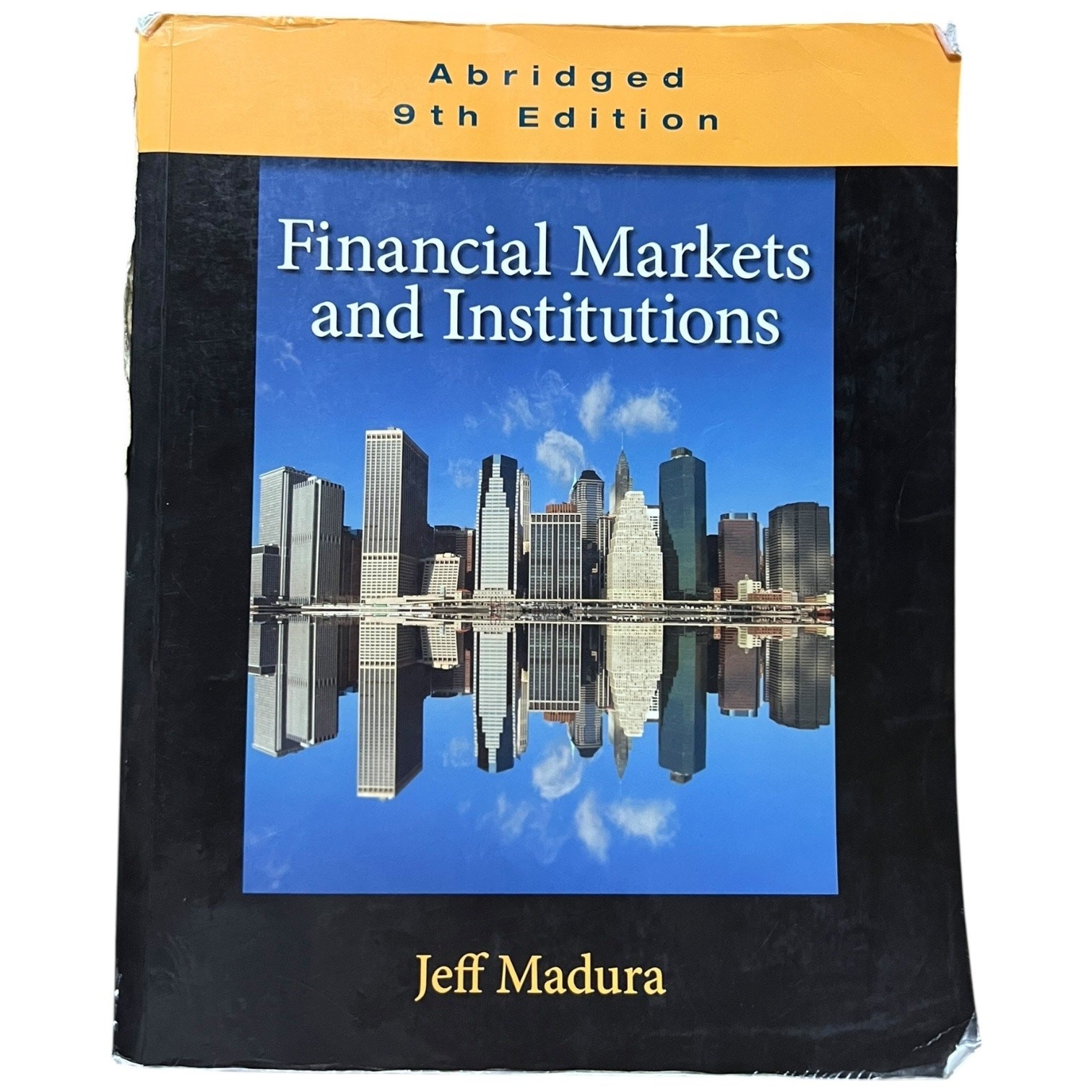 Financial Markets and Institutions Jeff Madura 2010 Paperback
