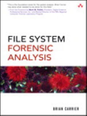 File System Forensic Analysis by Carrier, Brian