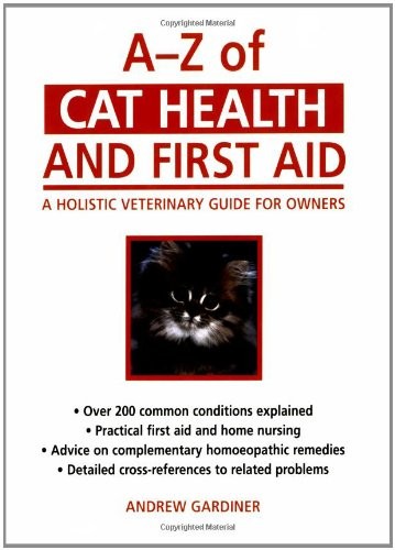AZ of Cat Health and First Aid: A Holistic Veterinary Guide for Owners – GOOD