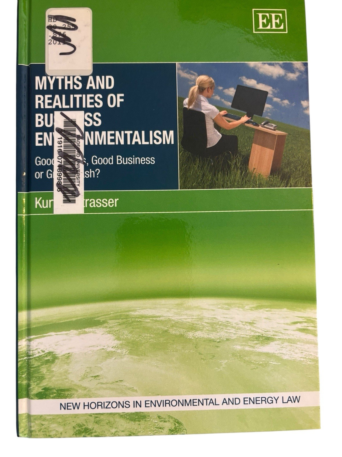 Myths & Realities of Business Environmentalism Good Works Good Business Or
