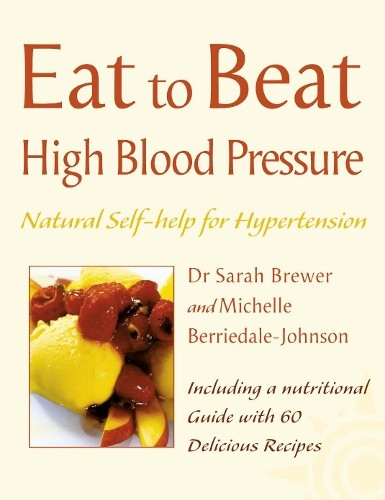Dr. Sarah Brewer Michelle Berriedale-Johnson High Blood Pressure (Paperback)