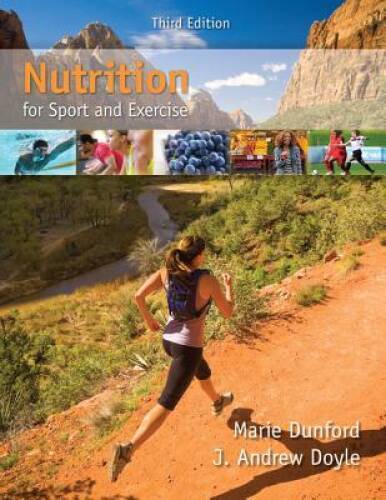 Nutrition for Sport and Exercise – Paperback By Dunford, Marie – ACCEPTABLE