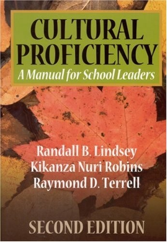 Cultural Proficiency: A Manual for School Leaders Second Edition by Lindsey, R