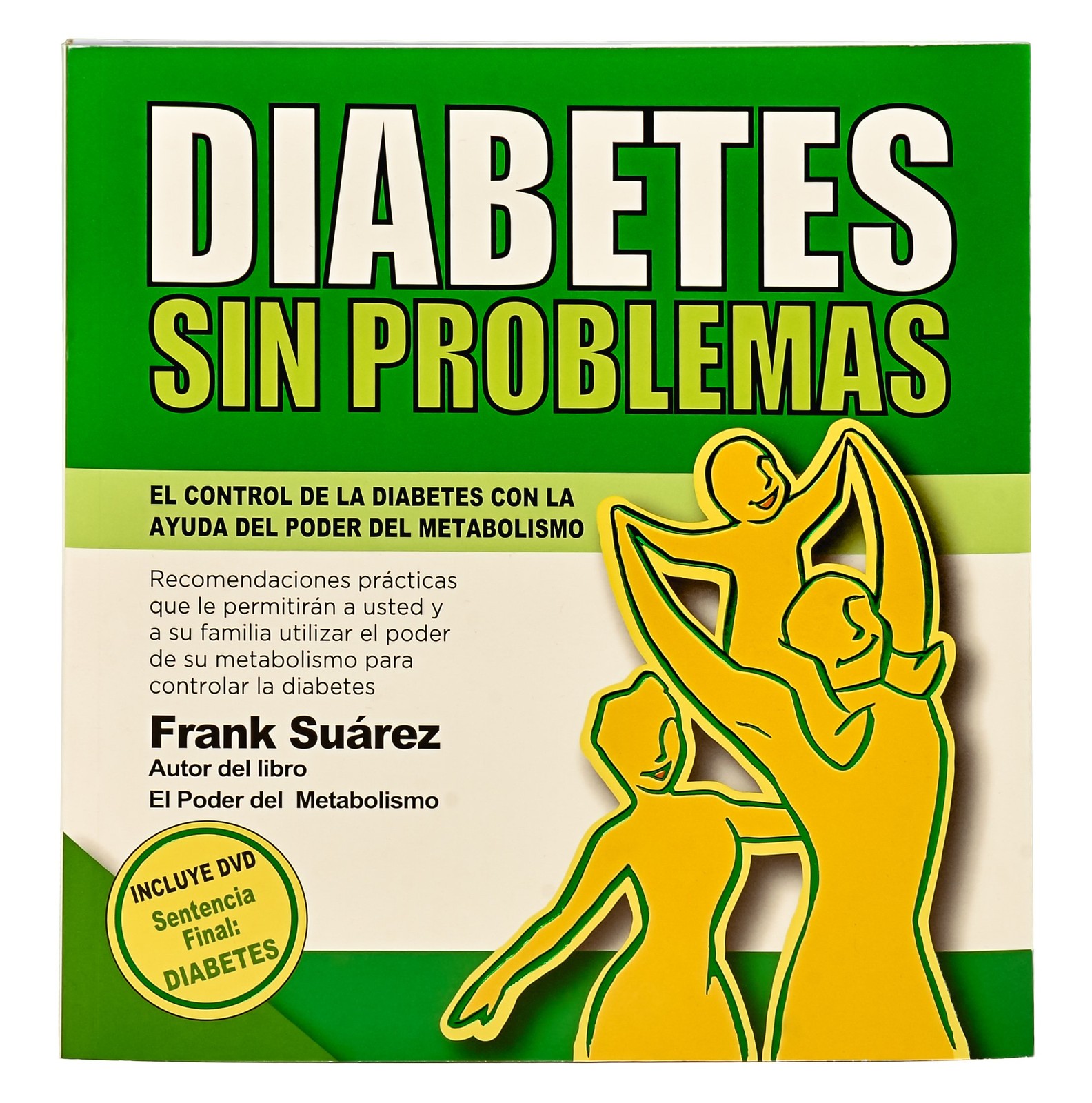 Diabetes Sin Problemas (Spanish Edition) El Control de la Diabetes con la Ay…