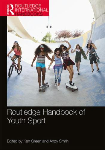Routledge Handbook of Youth Sport; Routled- 9780815357391, Andy Smith, paperback