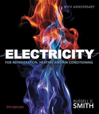 Electricity for Refrigeration, Heating, and Air Conditioning by Russell Smith