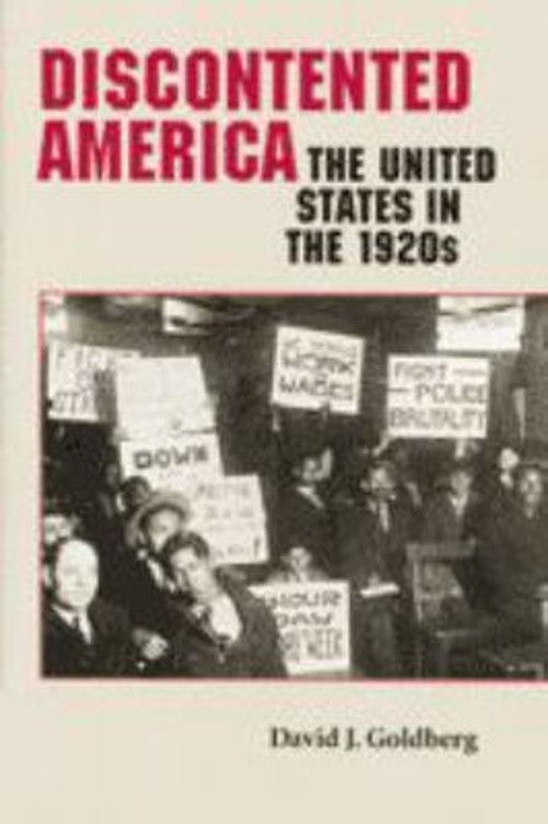 Discontented America : The United States in the 1920s David J. Go