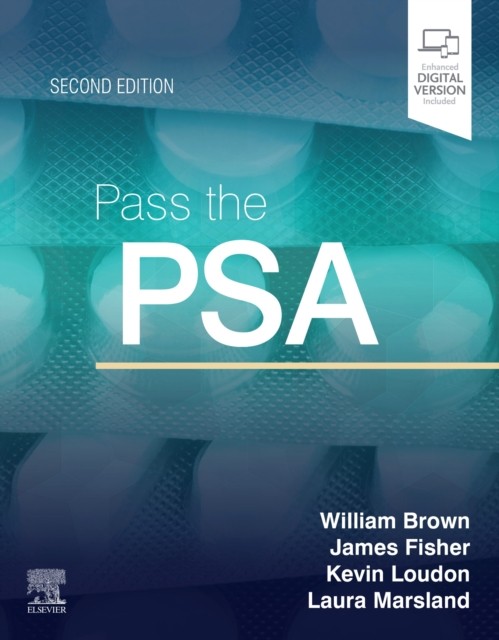 PASS THE PSA by William, BSc MBBS MRCPUK FHEA Academic Clinical Fellow Neurolo
