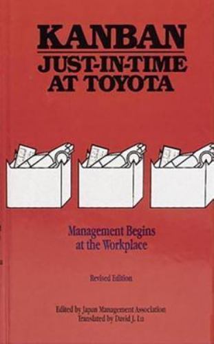 Kanban Just-In-Time at Toyota : Management Begins at the Workplace, Hardcover…
