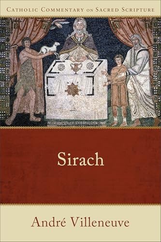 Sirach: (A Catholic Bible Commentary on the Old Testament by Villeneuve