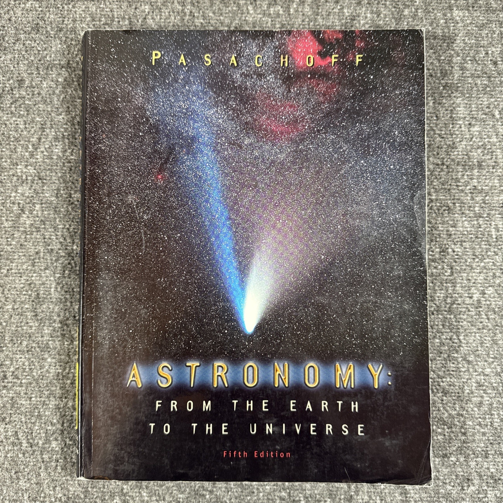 Astronomy: From The Earth To The Universe, 5th Ed, Jay Pasachoff