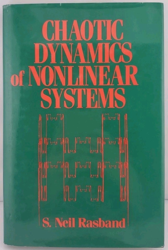 Chaotic Dynamics of Nonlinear Systems by S. Neil Rasband (1990, Hardcover)