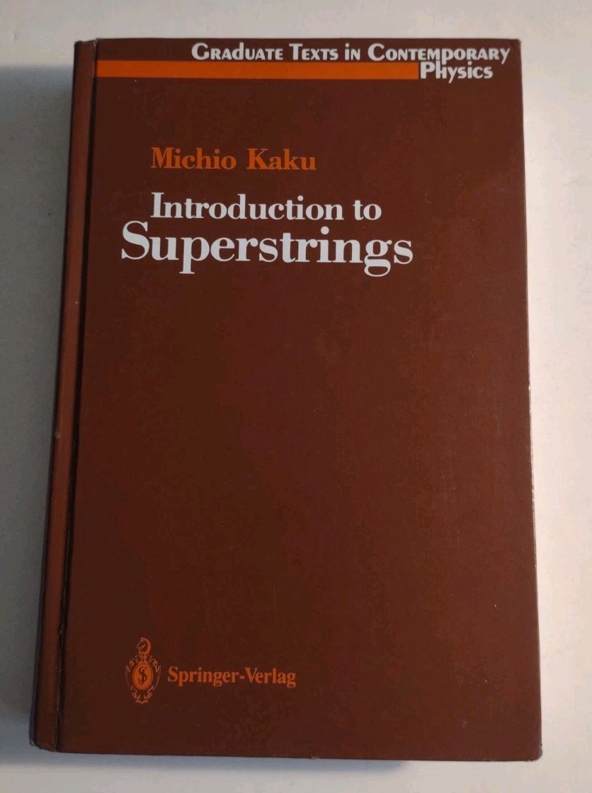 Graduate Texts in Contemporary Physics: Introduction to Superstrings Hardcover.