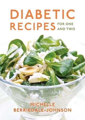 Diabetic Recipes for One and Two by Michelle Berriedale-Johnson: Used