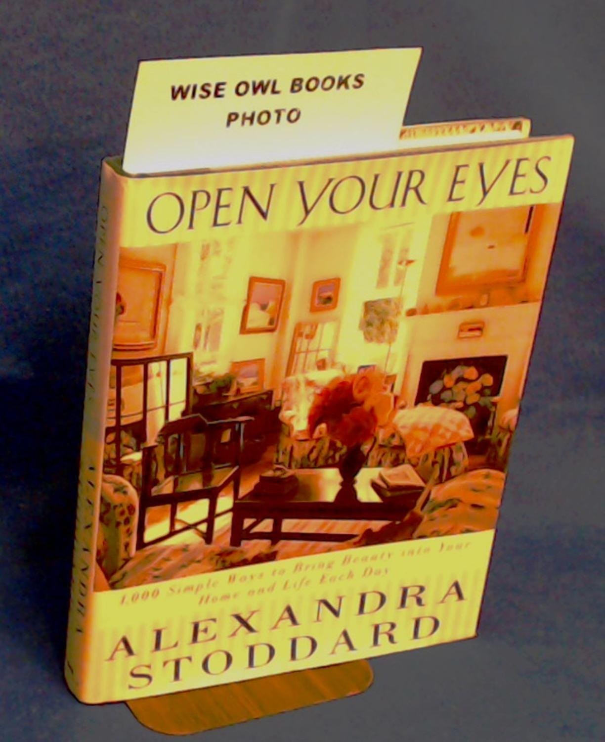 Open Your Eyes by Alexandra Stoddard