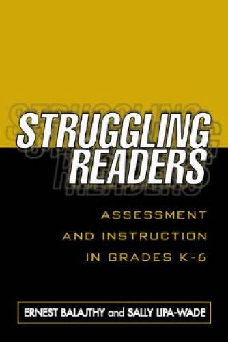 Struggling Readers: Assessment and Instruction in Grades K-6 – Paperback – GOOD