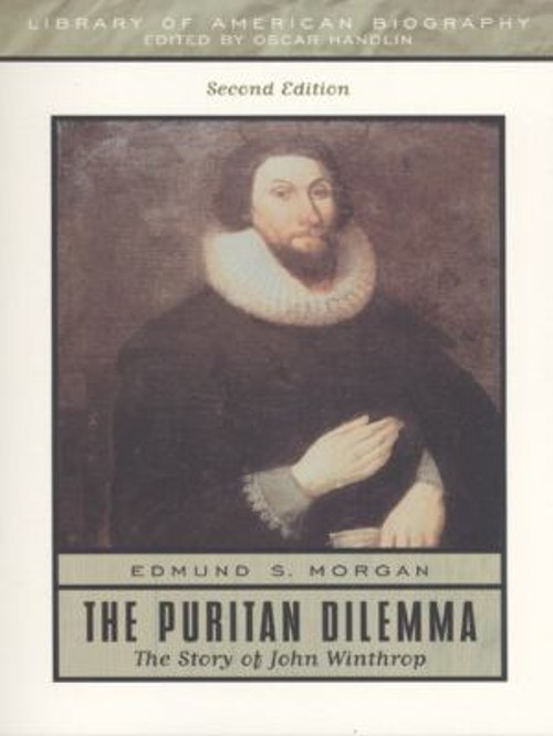 The Puritan Dilemma : The Story of John Winthrop Paperback Edmund