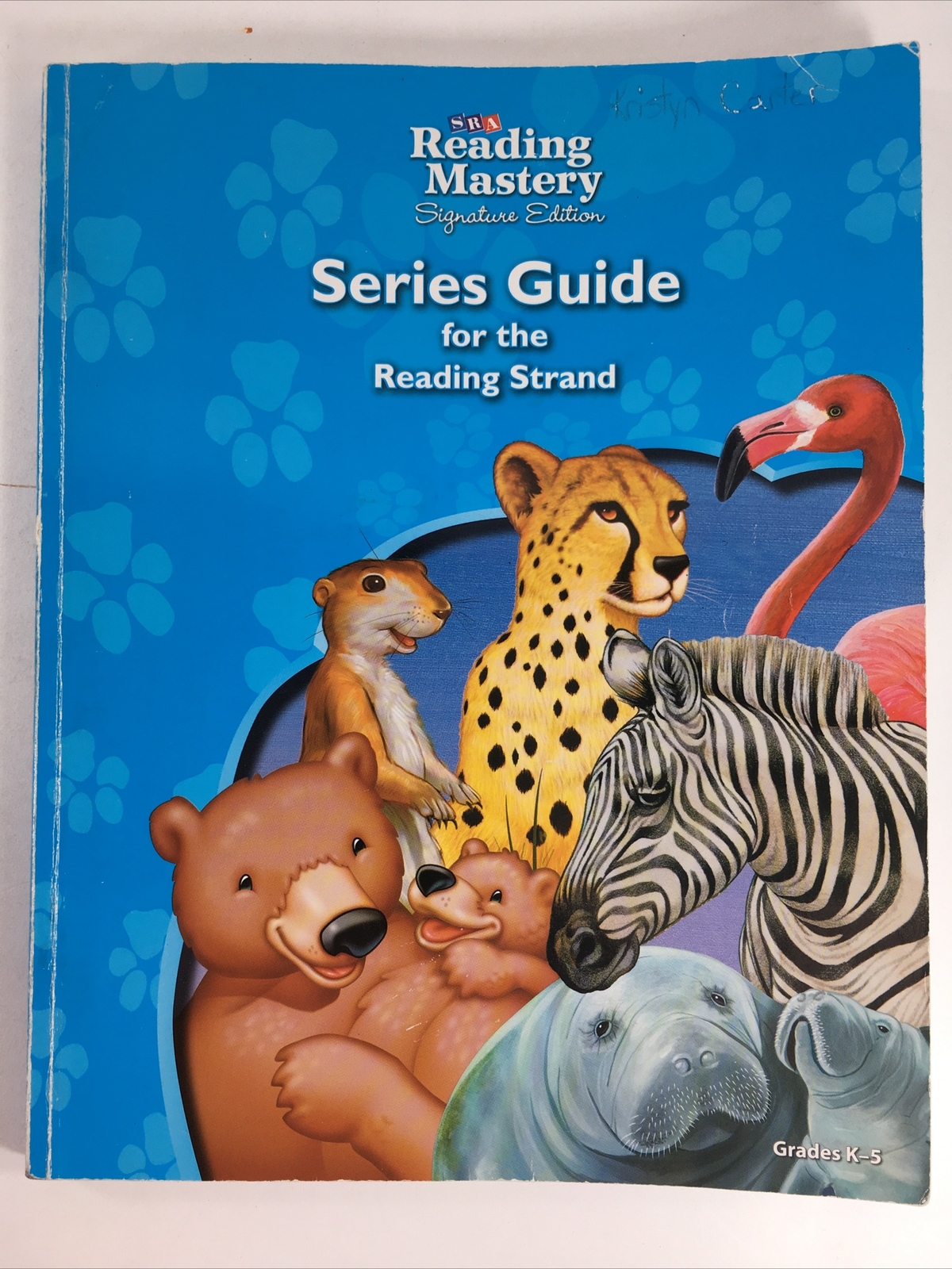 SRA Reading Mastery Series Guide for the Reading Strand K-5 McGraw Hill 2008