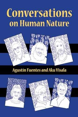 Conversations on Human – Paperback, by Fuentes Agustín; Visala – Very Good
