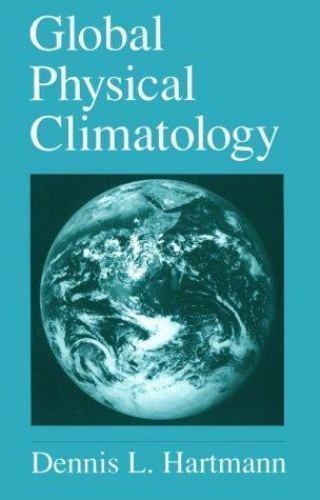 Global Physical Climatology (Volume 56) (International Geophysics, Volume 56)