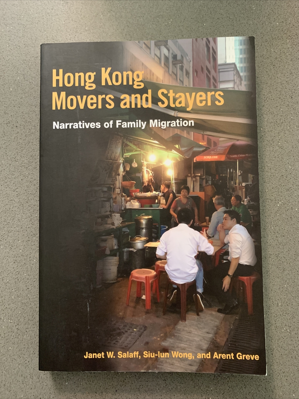 HONG KONG MOVERS AND STAYERS: NARRATIVES OF FAMILY By Janet W. Salaff & Siu-lun