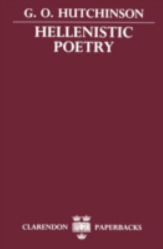 Hellenistic Poetry, Hutchinson, G. O., 9780198140405