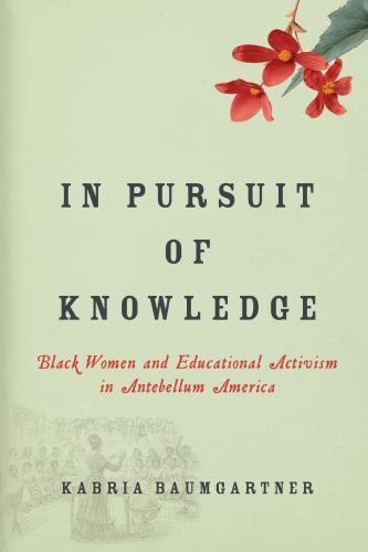 In Pursuit of Knowledge (Early American Places, 5) by Baumgartner