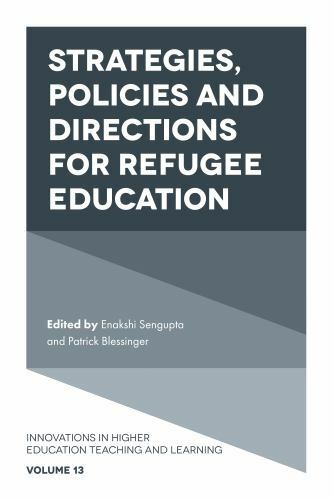 Strategies, Policies and Directions for Refugee Education, Hardcover by Sengu…