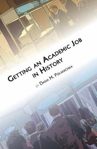 Getting an Academic Job in – Paperback, by Polanichka Dana M. – Very Good