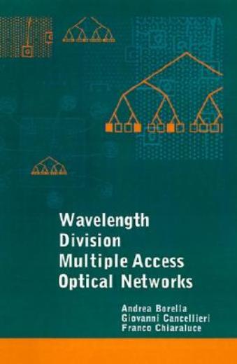Wavelength Division Multiple Access Optical Networks