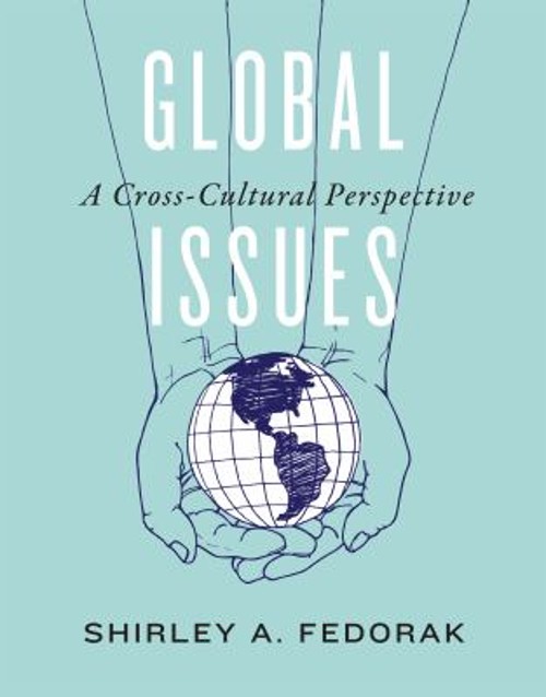 Global Issues : A Cross-Cultural Perspective Paperback Shirley A.