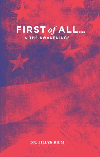 FIRST OF ALL AND THE AWAKENINGS by Dr BILLY BRIM by DR BILLY BRIM, Very Good Boo