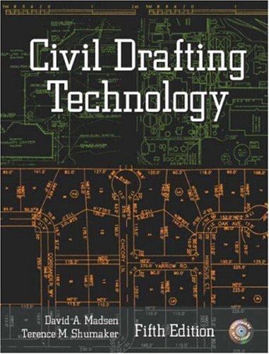 Civil Drafting Technology, Fifth Edition by David A. Madsen