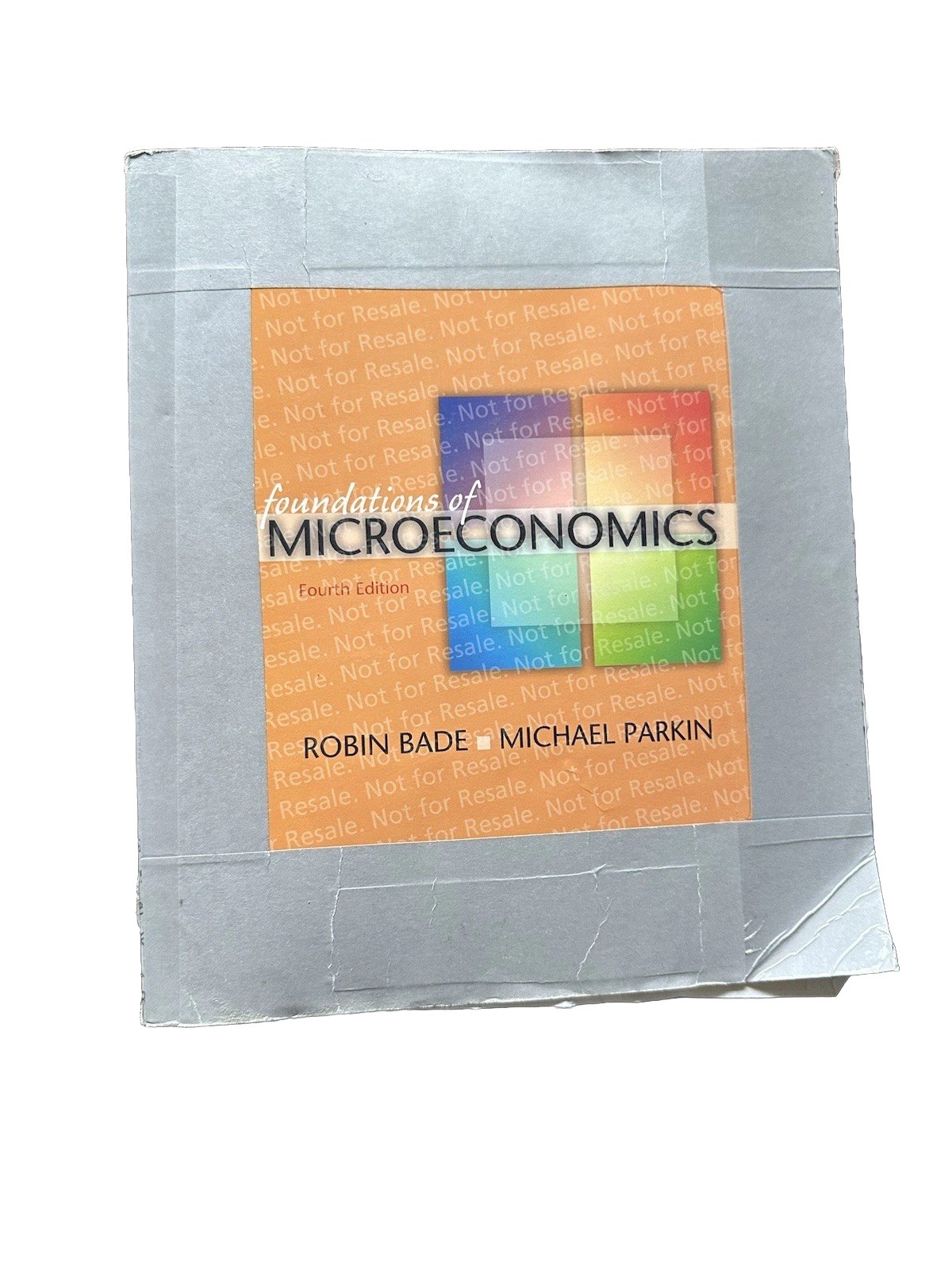 Foundation of Microeconomic 4th Edition By Robin Bade & Michael Parkin