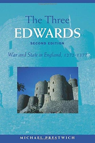 The Three Edwards: War and State in England 1272–1377 – Prestwich, Michael