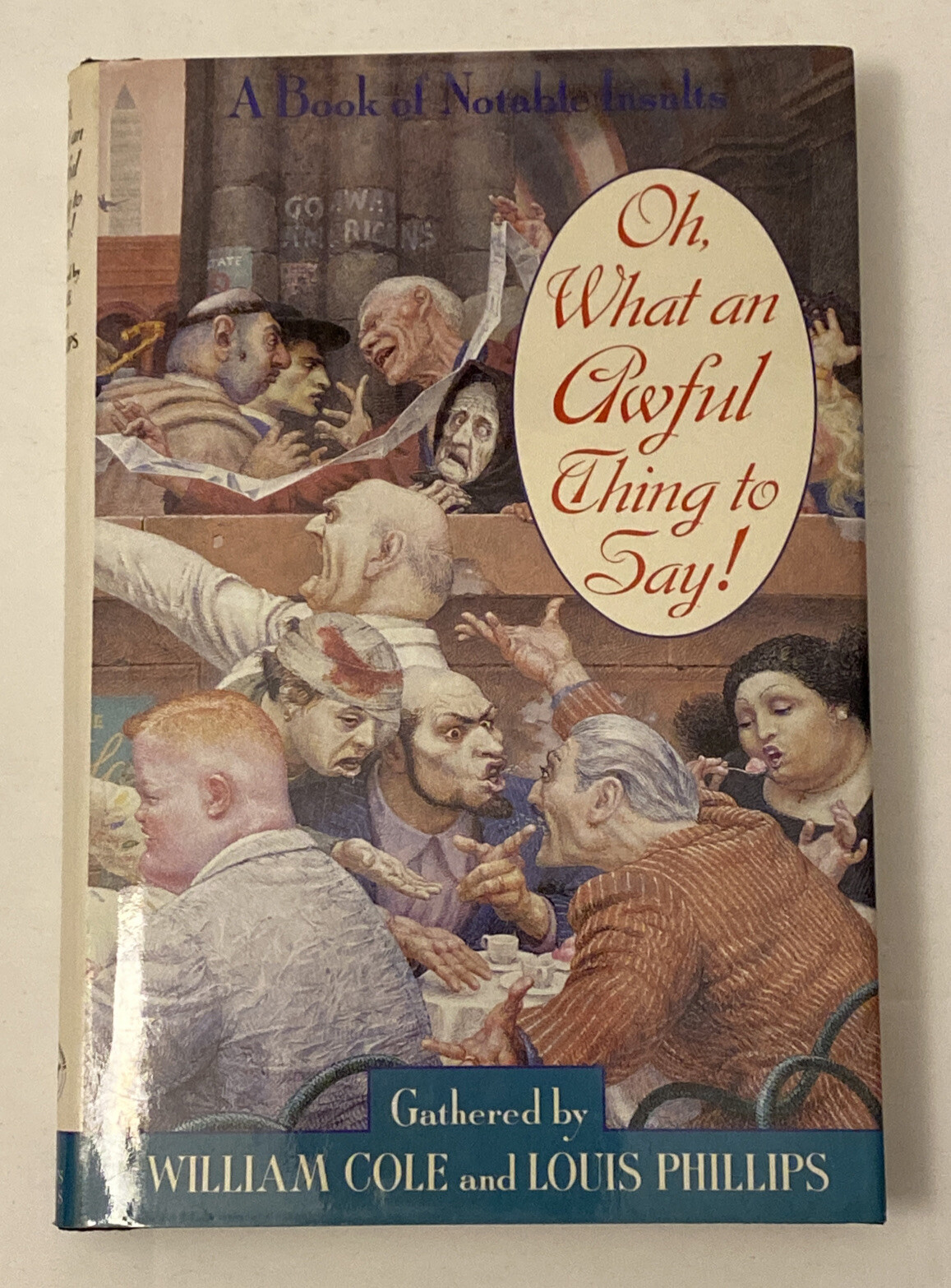 Oh, What an Awful Thing to Say! by William E. Cole (1992, Hardcover)