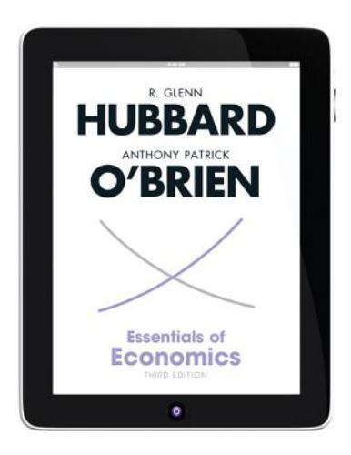 Essentials of Economics, Hubbard, R. Glenn,O’Brien, Anthony Patrick,