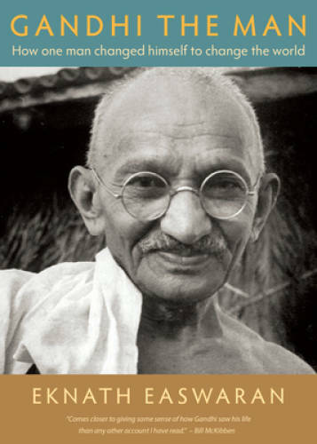 Gandhi the Man: How One Man Changed Himself to Change the World – GOOD