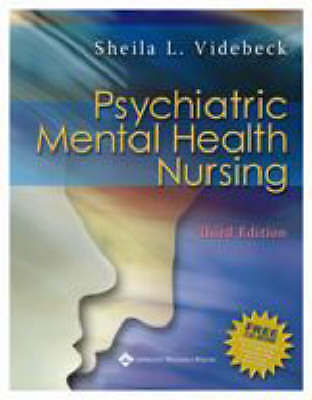 Psychiatric Mental Health Nursing With CDROM by Videbeck, Sheila L. Third Ed
