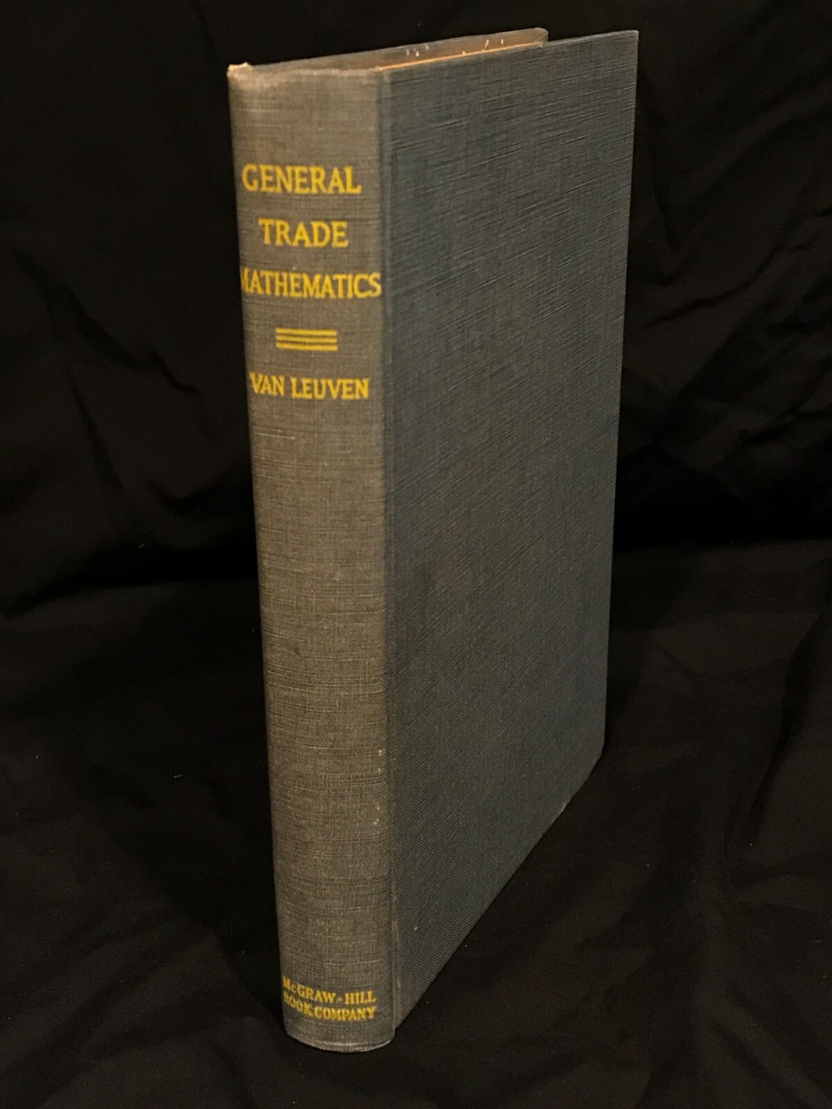 General Trade Mathematics EP Van Leuven First Edition 1942 Author’s Working Copy