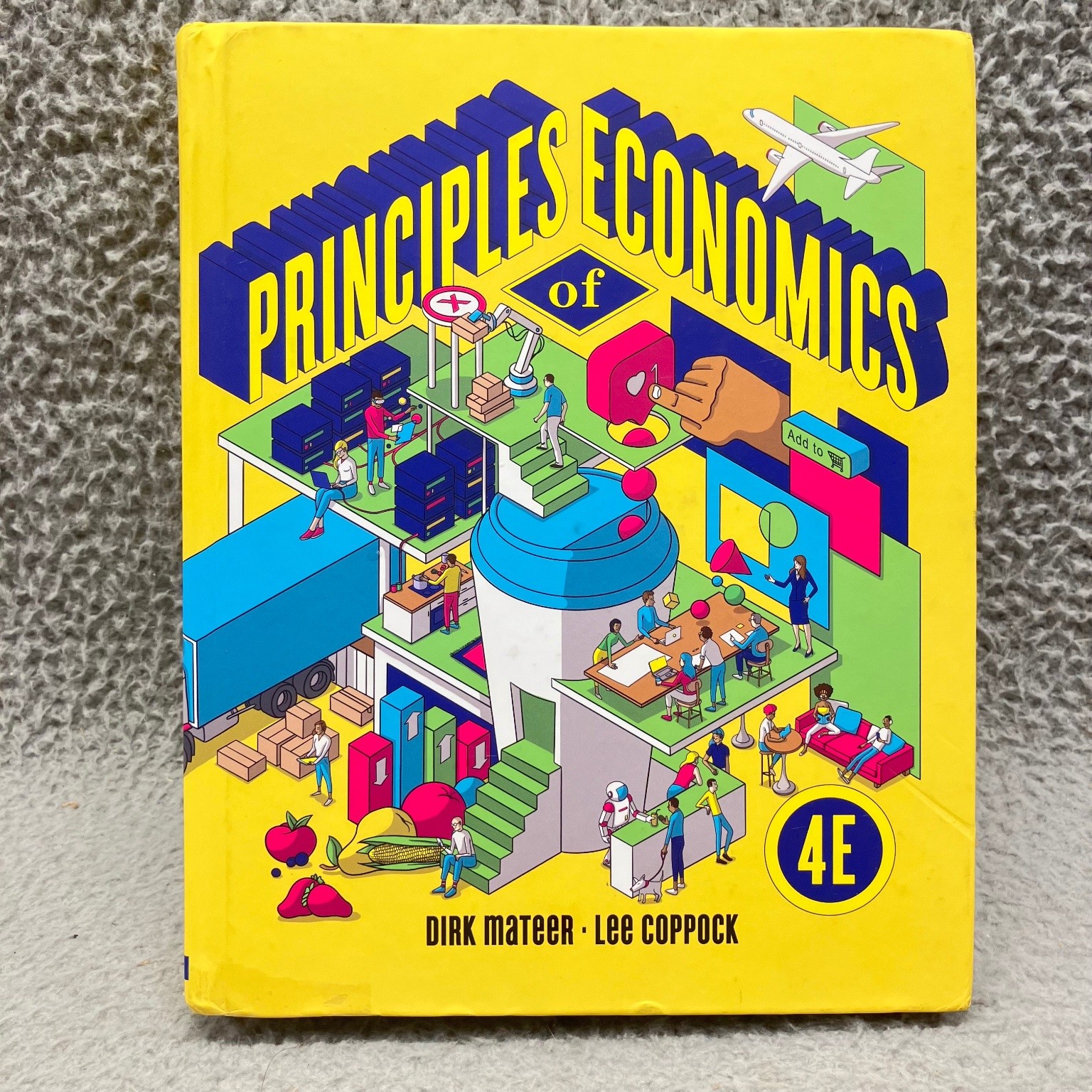 Principles of Economics Mateer Coppock 2018 4th Ed W.W. Norton Textbook