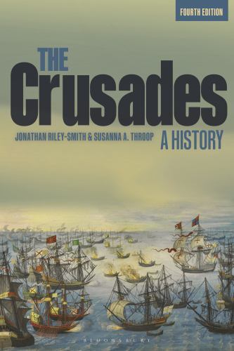 Crusades : A History, Paperback by Riley-Smith, Jonathan; Throop, Susanna A.,…