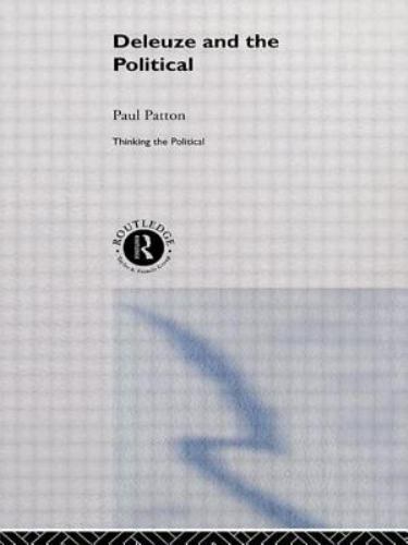 Thinking the Political Ser.: Deleuze and the Political by Paul Patton (2000,…