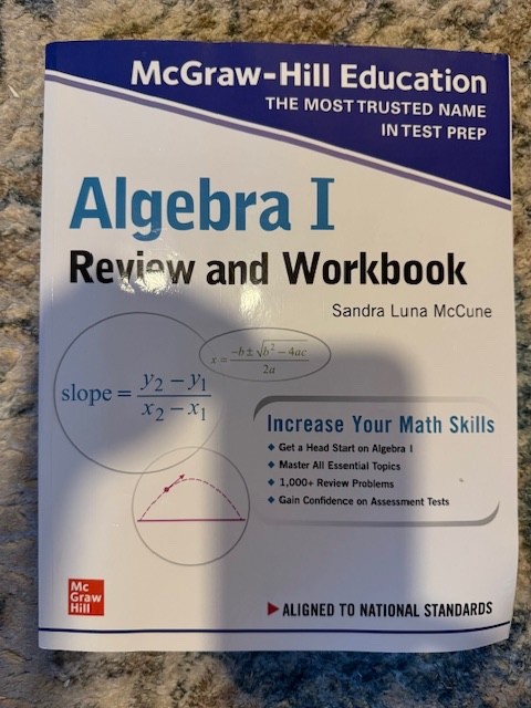 McGraw-Hill Education Algebra I Review and Workbook by Sandra Luna McCune